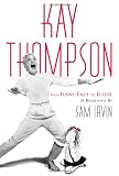 Kay Thompson: From Funny Face to Eloise