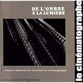 De l'ombre a la lumiere