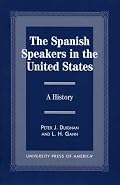 The Spanish Speakers in the United States: A History