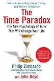 The Time Paradox: Understanding and Using the Revolutionary New Science of Time