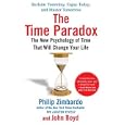 The Time Paradox: The New Psychology of Time That Will Change Your Life