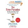 The Time Paradox: The New Psychology of Time That Will Change Your Life