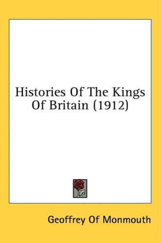 Histories of the Kings of Britain (1912)