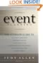 Event Planning: The Ultimate Guide To Successful Meetings, Corporate Events, Fundraising Galas, Conferences, Conventions, Incentives and Other Special Events