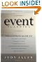 Event Planning: The Ultimate Guide to Successful Meetings, Corporate Events, Fundraising Galas, Conferences, Conventions, Incentives and Other Special ... Incentives & Other Special Events