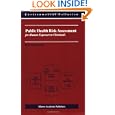 Public Health Risk Assessment for Human Exposure to Chemicals (Environmental Pollution) by K. Asante-Duah