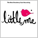 Little Me (The New Broadway Cast Recording)