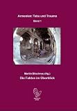 Produkt-Bild: Armenien: Tabu und Trauma 1: Die Fakten im &Uuml;berblick