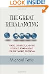 The Great Rebalancing: Trade, Conflic...