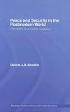 Peace and Security in the Postmodern World: The OSCE and Conflict Resolution (Routledge Studies in Peace and Conflict Resolution)
