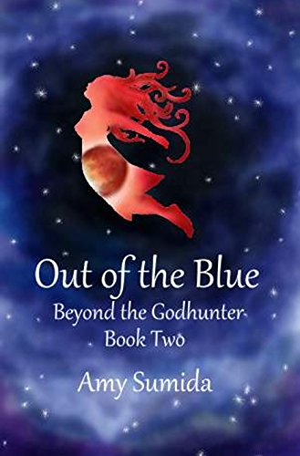 Out of the Blue Book 2 Beyond the Godhunter