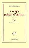 Le simple préserve l énigme : Précédé de Vrac