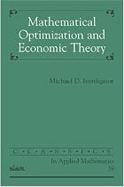 Mathematical Optimization and Economic Theory (Classics in Applied Mathematics)