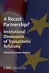 A Recast Partnership? Institutional Dimensions of Transatlantic Relations