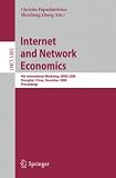 Internet and Network Economics: 4th International Workshop, WINE 2008, Shanghai, China, December 17-20, 2008. Proceedings (Lecture Notes in Computer Science ... Applications, incl. Internet/Web, and HCI)