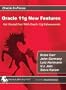Oracle 11g New Features: Get Started Fast with Oracle 11g Enhancements (Oracle In-Focus series)