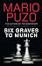 Six Graves to Munich