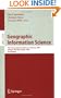 Geographic Information Science: Third International Conference, GI Science 2004 Adelphi, MD, USA, October 20-23, 2004 Proceedings (Lecture Notes in Computer Science)