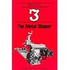 The Metal Shaper