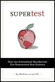 Buy : Supertest: How the International Baccalaureate Can Strengthen Our Schools