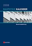 Bauphysik-Kalender 2008: Schwerpunkt: Bauwerksabdichtung - 
