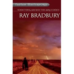 Something Wicked This Way Comes (Fantasy Masterworks)