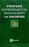 Strategic Environmental Management for Engineers