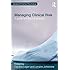 Managing Clinical Risk: A Guide to Effective Practice (Issues in Forensic Psychology)