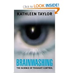 Brainwashing: The science of thought control