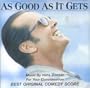As Good As It Gets (Golden Globe EXPANDED Edition!)