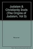 Judaism and Christianity in the first century
