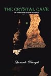 THE CRYSTAL CAVE: An Adventure by Sam and Spot