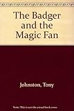 The badger and the magic fan