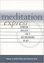 Meditation Express : Stress Relief in 60 Seconds Flat