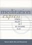 Meditation Express : Stress Relief in 60 Seconds Flat