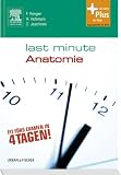 Last Minute Anatomie: mit Zugang zum Elsevier-Portal