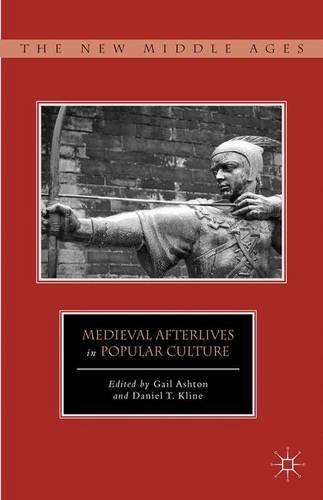Medieval Afterlives in Popular Culture (The New Middle Ages)