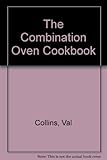The combination oven cookbook