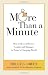 More Than a Minute: How to Be an Effective Leader and Manager in Today's Changing World