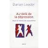 Au-del� de la d�pression : Deuil et m�lancolie aujourd'hui
