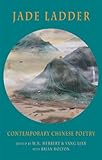 Jade ladder : contemporary Chinese poetry