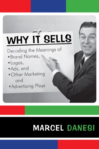 Why It Sells: Decoding the Meanings of Brand 
