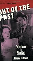 Out of the Past: Adventures in Film Noir