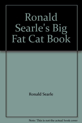 Ronald Searle's Big Fat Cat Book