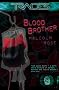 Blood Brother (Traces: Luke Harding, Forensic Investigator)