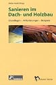 Sanierung im Dach- und Holzbau
