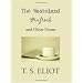 The Wasteland, Prufrock, and Other Poems