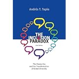 the inclusion paradox 2nd edition the obama era and the transformation of global diversity