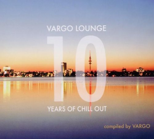 Ambient Domain (Nova MD) Vargo Lounge 10 Years of Chill Out
