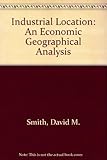 Industrial location : an economic geographical analysis